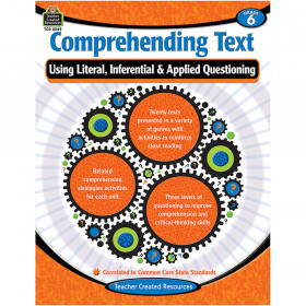 Comprehending Text Using Literal, Inferential & Applied Questioning (Gr. 6)