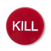 2" Kill/No Kill Button